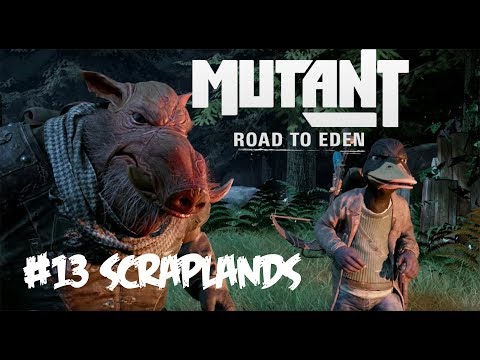 Mutant Year Zero: Road to Eden - Scraplands - FULL Walkthrough - Gameplay - No Commentary