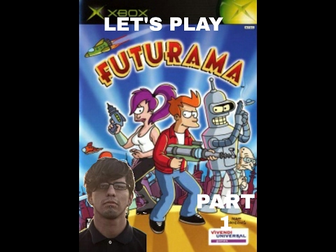 LET'S PLAY - Futurama: The Game (Xbox) (Part 1)