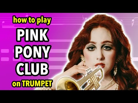 How to play Pink Pony Club on Trumpet | Brassified