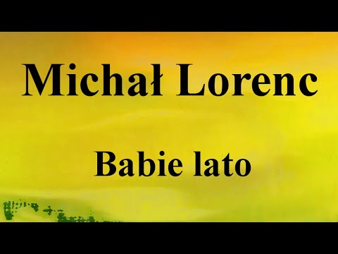 Michał Lorenc - Babie lato - na okrągło przez 1 godzinę