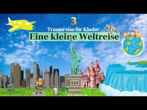 Traumreise für Kinder zum Einschlafen - Eine kleine Weltreise 3 | New York mit Kindern