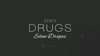 Eden-drugs