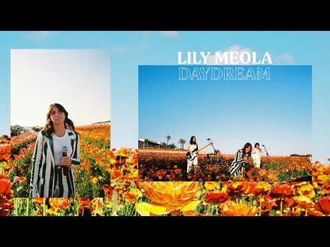 Lily Meola - Daydream (Live Acoustic from The Flower Fields)