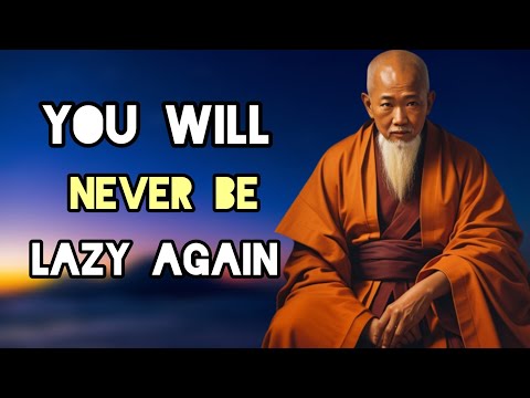 The Mind-blowing Zen Secrets to Overcome Laziness - Zen Wisdom.