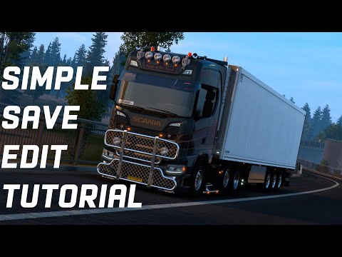 Euro Truck Simulator 2 - Save-Edit Tutorial For Beginners - TruckersMP Mods - Tuning