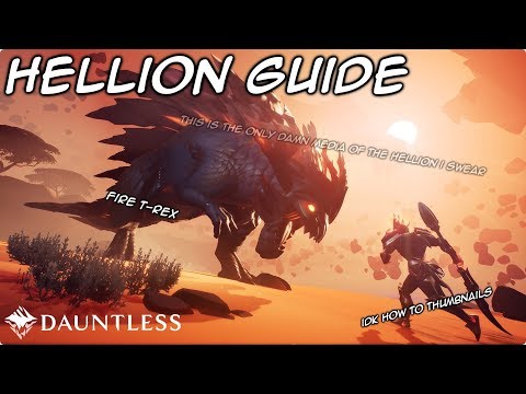 [Dauntless] Behemoth Analysis : Hellion Guide