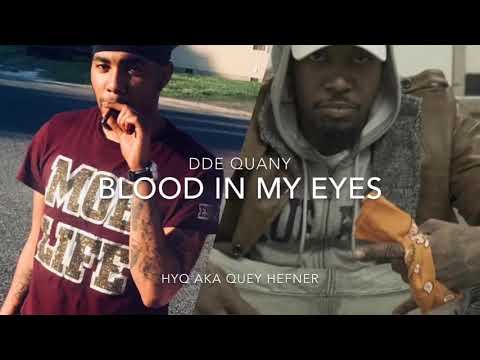 Blood in My Eyes- DDE Quany ft. HY-Q