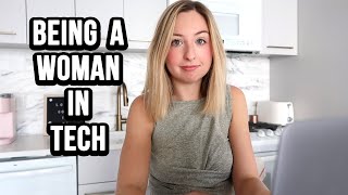 What's it like to be a Woman in Tech?