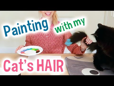 Painting with my Cat's HAIR