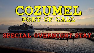 Cozumel Cruise Port - Overnight Port of Call!