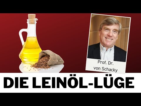 Die Leinöl Lüge - mit Prof. von Schacky