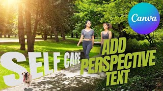 How to Add Perspective Text In Canva | Transform Image App