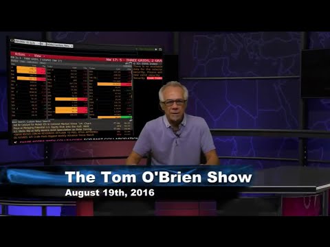 August 19th Daily Stock Market Recap by Tom O'Brien on TFNN   2016