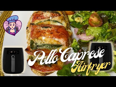 Pollo caprese en freidora de aire, superfácil
