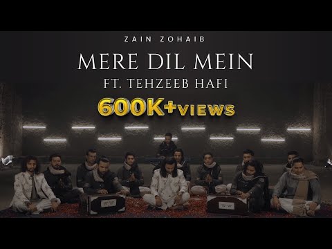 Mere Dil Mein  - Zain Zohaib ft. Tehzeeb Haafi (Official Music Video)