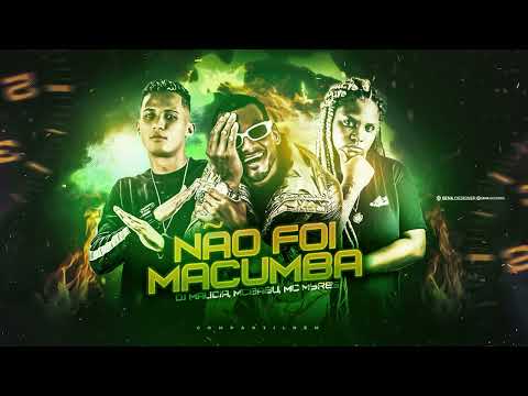 MC BABU, MC MYRES , DJ MALICIA - NÃO FOI MACUMBA