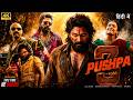 Pushpa 3 Full Movie 2026 Allu Arjun Rashmika Mandanna New South Indian Hindi Dubbed Movie 2026