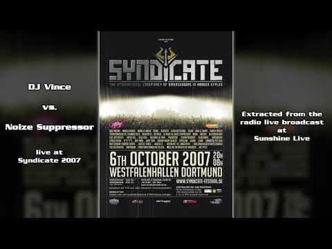 DJ Vince vs. Noize Suppressor live @ Syndicate 2007 (Westfalenhallen, Dortmund)