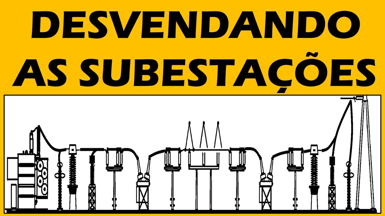 Desvendando as subestações de energia elétrica