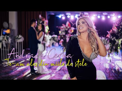 Andrada Cerna - Te-am ales din miile de stele (Dansul Mirilor) ❤️