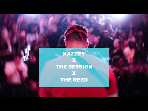 KAZZEY X THE SESSION X THE REED - LAZY MAN (LIVE IN BERLIN)