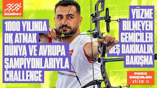 Mantra | Para Okçuluk, Yüzemeyen Gemici, Şampiyonların Hikayeleri | Marifet 14 |