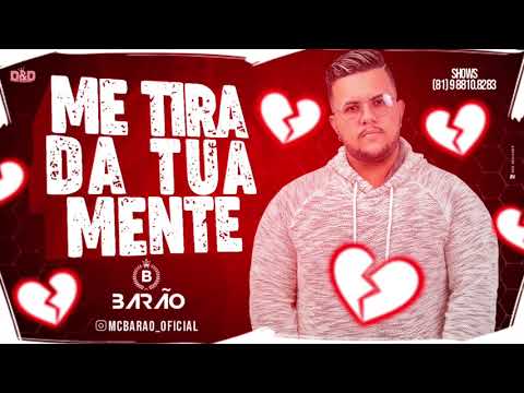 MC BARÃO - ME TIRA DA TUA MENTE - MÚSICA NOVA