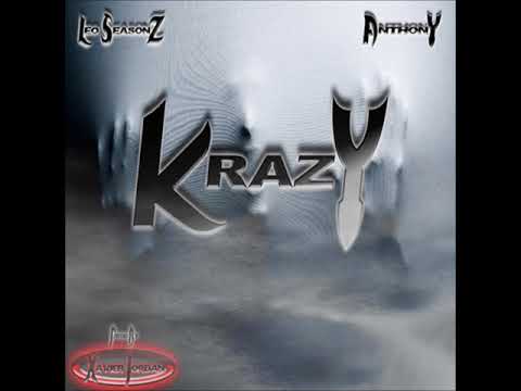 Leo Seasonz- Krazy (Ft. Anthony) (Prod. Xavier Jordan)