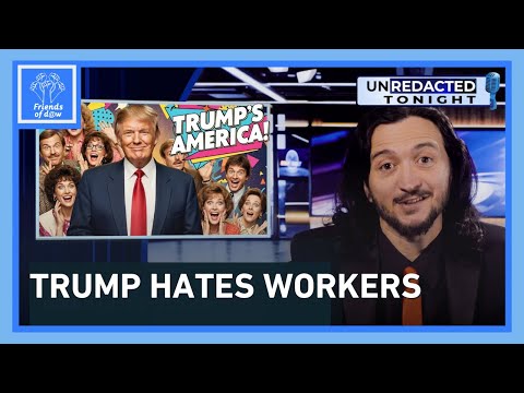 Unredacted Tonight: Trump Hates Workers + The U.S. Police Debate They Don't Want You Having!