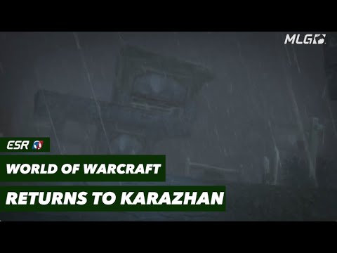 Return to Karazhan | World of Warcraft Legion Patch 7.1