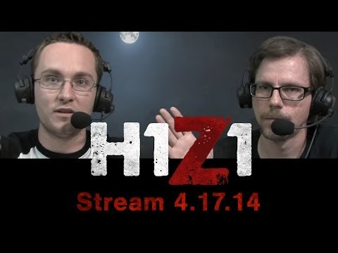 H1Z1: First Gameplay Stream