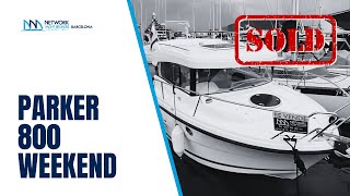Parker 800 Weekend - SOLD