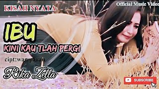 Download lagu Rika Zella - Ibu Kini Kau Telah pergi - Slow rock Terbaru ( music video) mp3 Download lagu Rika Zella - Ibu Kini Kau Telah pergi - Slow rock Terbaru ( music video) mp3