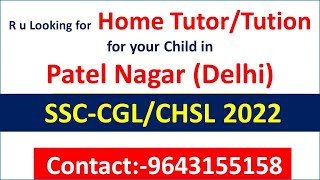 Home Tutor for SSC CGL 2022 in Patel Nagar|Home Tution for SSC CGL in Patel Nagar|SSC CGL 2022|SSC