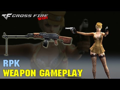 CrossFire - RPK - Weapon Gameplay