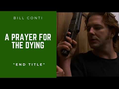 A prayer for the dying - End title - Bill Conti