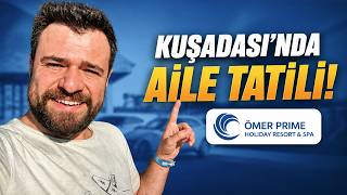 Ben Böyle Deniz Görmedim! Kuşadası Ömer Prime Holiday Resort & Spa