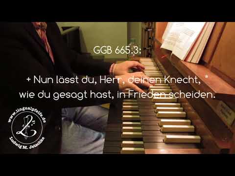 GGB 665.2+3 (Nunc dimittis): Sei unser Heil, o Herr, derweil wir wachen