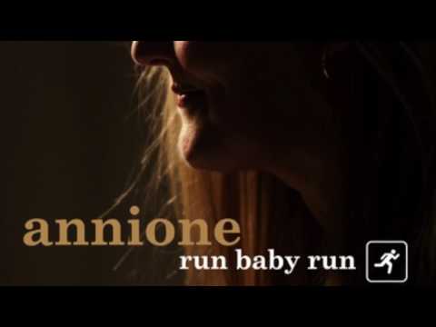 AnniOne - Run Baby Run