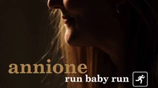 AnniOne - Run Baby Run