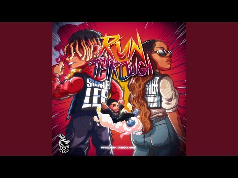 Run Through (feat. Swae Lee)