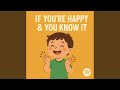 If You Re Happy You Know It