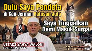 Download lagu MENGENANG DAKWAH USTADZ YAHYA WALONI DI BUKITTINGGI‼️MANTAN PENDETA MASUK ISLAM #ustadzyahyawaloni  mp3