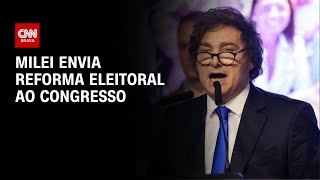 Vídeo: Milei envia reforma eleitoral ao Congresso da Argentina | CNN NOVO DIA