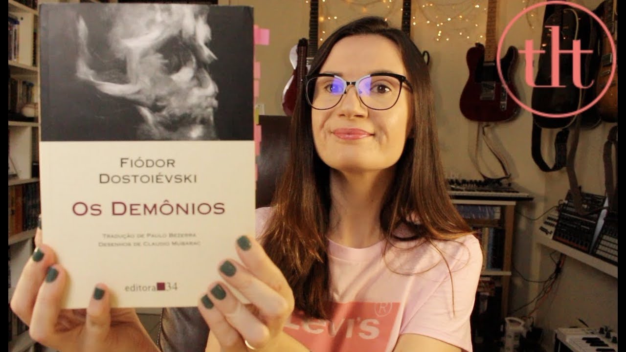 Os Demônios (Fiódor Dostoiévski) | Tatiana Feltrin