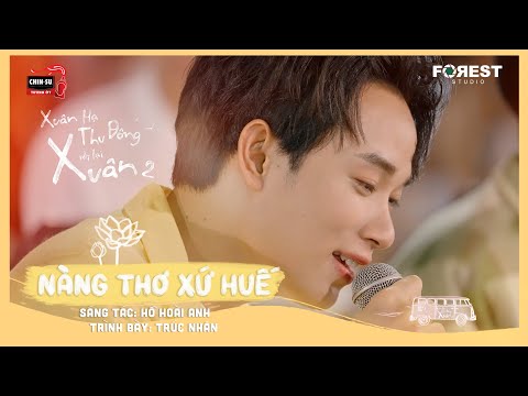 XHTDRLX2 | Nàng Thơ Xứ Huế - Trúc Nhân live tại Xuân Hạ Thu Đông, rồi lại Xuân mùa 2