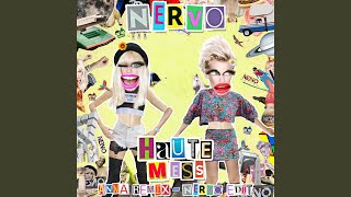 Haute Mess (ANNA Remix) (NERVO Edit)