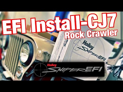 Holley SNIPER EFI Install - CJ7 Rock Crawler
