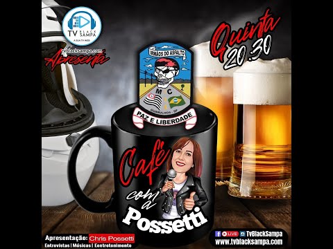 Café com a Possetti apresentação Chris Possetti - Participação Irmãos do Asfalto MC #01