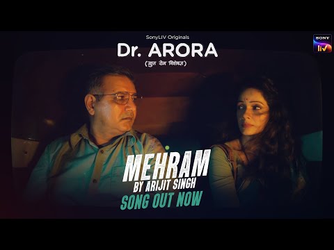 Dr. Arora - Mehram | Song Out Now — Dr. Arora